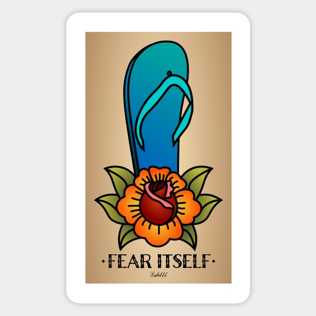 Fear Itself: LA CHANCLA Sticker by LABEL45